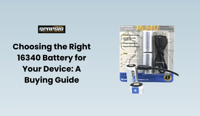 Choosing-the-Right-16340-Battery-for-Your-Device-A-Buying-Guide Choosing-the-Right-16340-Battery-for-Your-Device-A-Buying-Guide